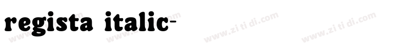 regista italic字体转换